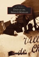 Dans le ciel Seine-et-Marnais (Aviation)
