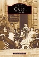 Caen - Tome II