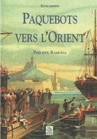 Ramona Philippe - Paquebots vers L'Orient, Häftad. Tillgänglighet: Lägg i varukorg
