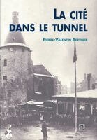 Cité dans le tunnel (La)
