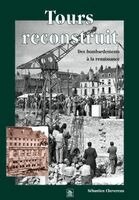 Tours reconstruit