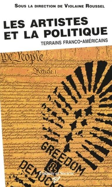 Violaine Roussel - Les Artistes et la Politique - Terrain franco-américain, E-bok