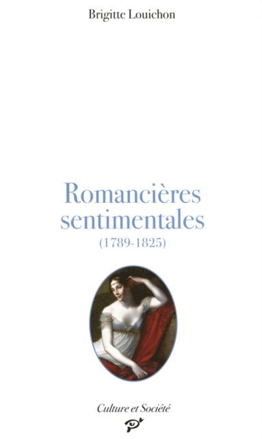 Brigitte Louichon - Romancières sentimentales (1789-1825), E-bok