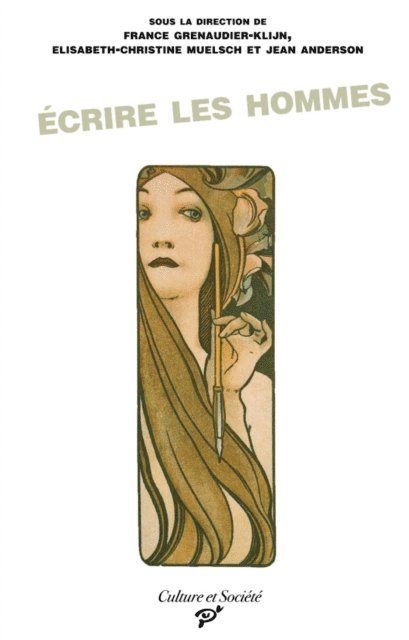 Elisabeth-Chrisitine Muelsch, France Grenaudier-Klijn, Jean Anderson - Écrire les hommes - Personnages masculins et masculinité dans les œuvres des écrivaines de la Belle Époque, E-bok