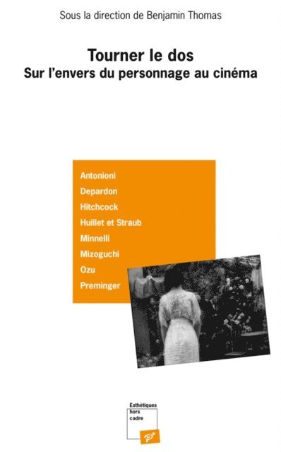Benjamin Thomas - Tourner le dos - Sur l'envers du personnage au cinéma, E-bok
