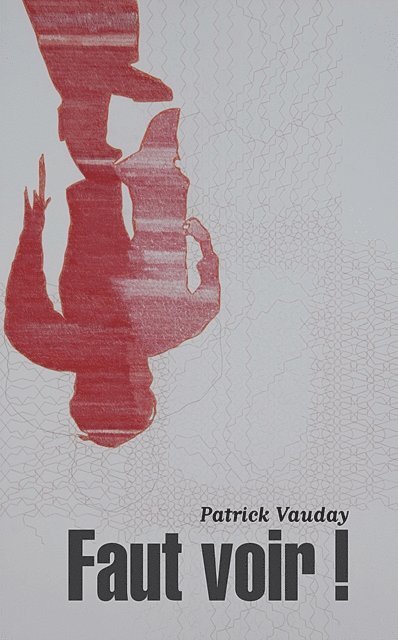 Patrick Vauday - Faut voir !, E-bok