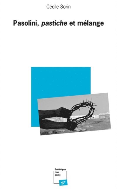 Cecile Sorin - Pasolini, pastiche et mélange, E-bok