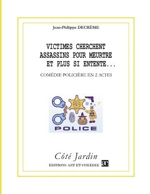 Victimes cherchent assassins pour meurtre et plus si entente...