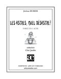 Les astres, quel d�sastre !