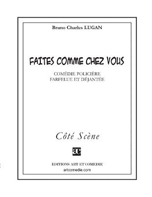 Faites comme chez vous