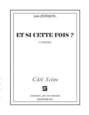 Et si cette fois ?