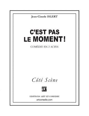 C'est pas le moment !