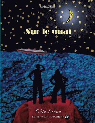 Alain Gras - Sur le quai, Häftad