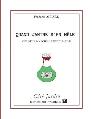 Quand Janine s'en mêle...