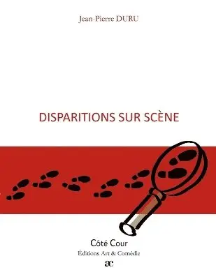 Jean-Pierre Duru - Disparitions sur scène, Häftad. Tillgänglighet: Lägg i varukorg