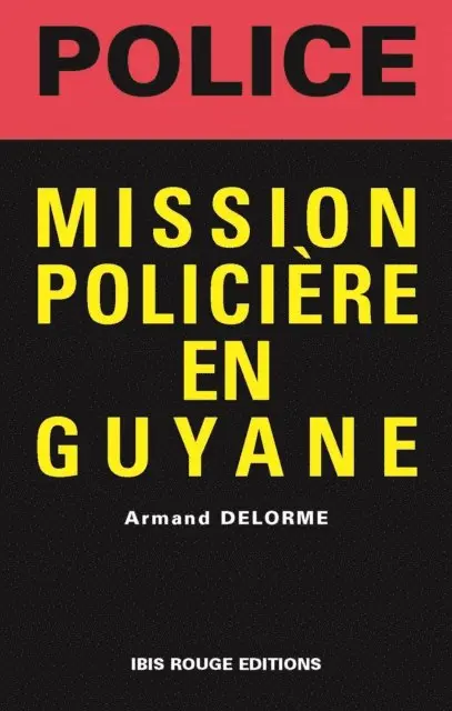 Armand Delorme - Mission policière en Guyane, E-bok. Tillgänglighet: Lägg i varukorg