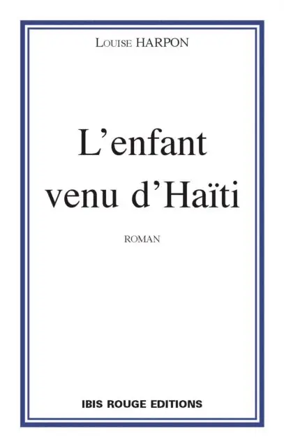 Louise Harpon - L'enfant venu d'Haïti, E-bok. Tillgänglighet: Lägg i varukorg
