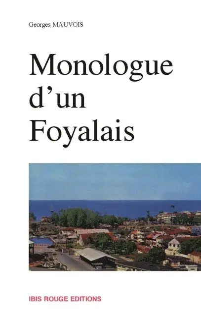 Georges Mauvois - Monologue d'un Foyalais, E-bok. Tillgänglighet: Lägg i varukorg