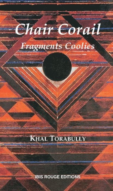 Khal Torabully - Chair Corail, E-bok