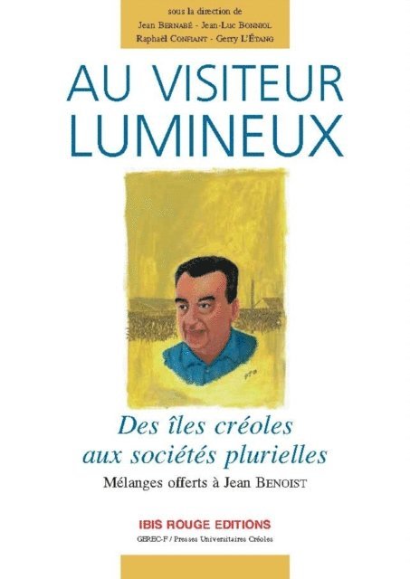 Jean Bernabe, Raphael Confiant, Collectif - Au visiteur lumineux, E-bok