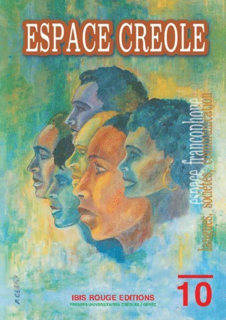 Jean Bernabe, Raphael Confiant, Collectif - Espace créole n°10, langues, sociétés, communication, E-bok