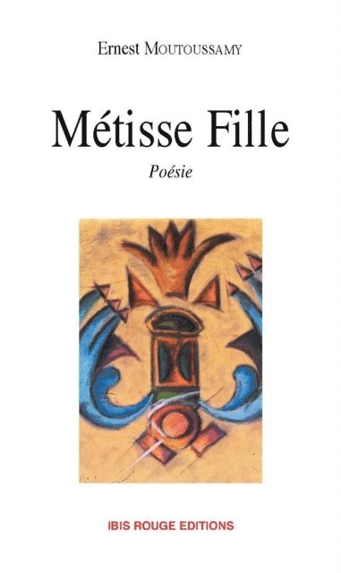 Ernest Moutoussamy - Métisse fille, E-bok