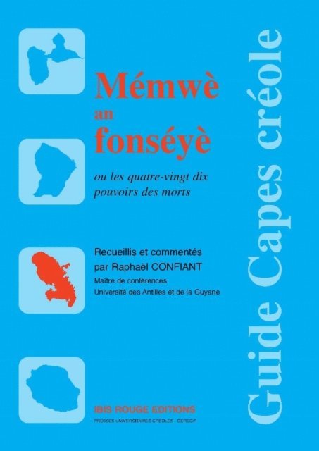 Raphael Confiant - Mémwè an fonséyè ou les quatre-vingt dix pouvoirs des morts, E-bok