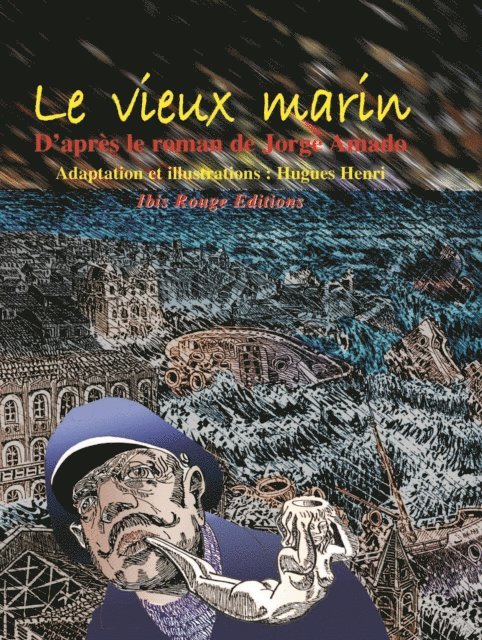 Jorge Amado, Hugues Henri - Le vieux marin, E-bok