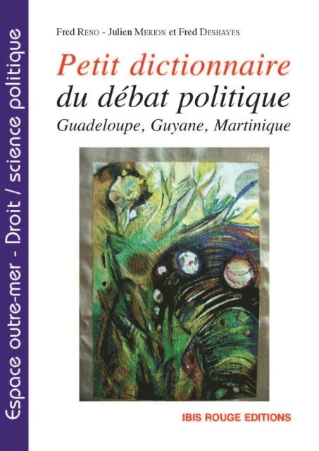 Fred Deshayes, Julien Merion, Fred Reno - Petit dictionnaire du débat politique, E-bok