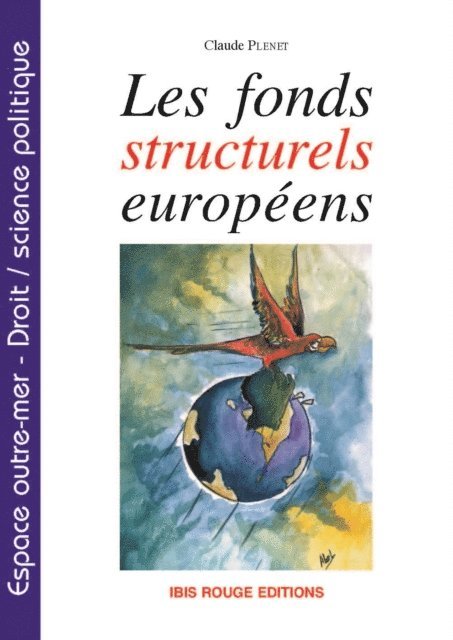 Claude Plenet - Les fonds structurels européens, E-bok