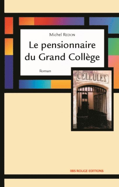 Michel Redon - Le pensionnaire du Grand Collège, E-bok