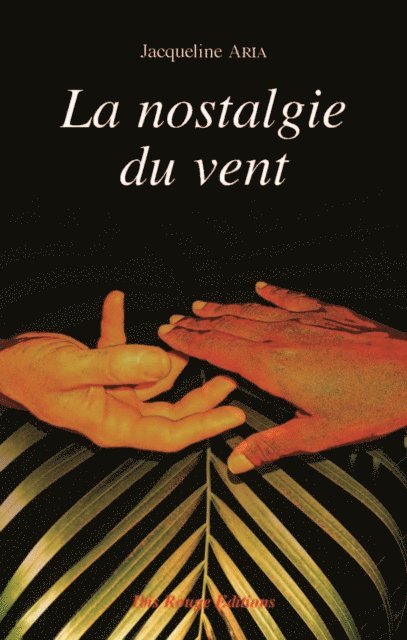 Jacqueline Aria - La nostalgie du vent, E-bok