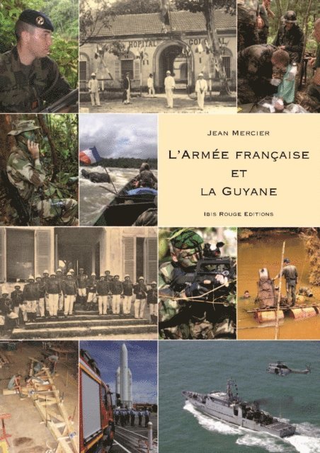 Jean Mercier - L'armée française et le Guyane, E-bok