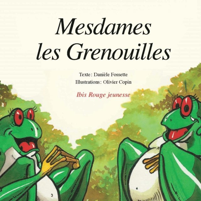 Daniele FOSSETTE, Olivier Copin - Mesdames les grenouilles, E-bok. Tillgänglighet: Lägg i varukorg