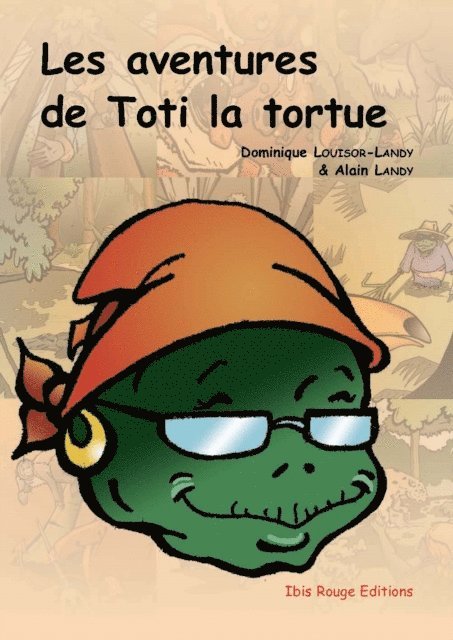 Alain Landy, Dominique Louisor-Landy, Olivier Copin - Les aventures de Toti la tortue, E-bok. Tillgänglighet: Lägg i varukorg