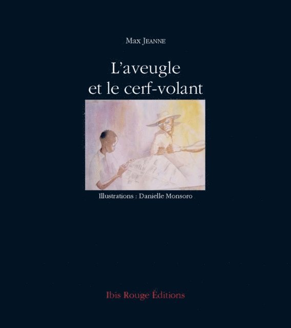 Max Jeanne - L'aveugle et le cerf-volant, E-bok