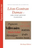 Léon-Gontran Damas : Poäte, écrivain patrimonial et postcolonial