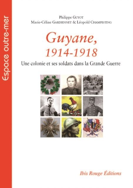 Philippe Guyot - Guyane, 1914-1918, E-bok