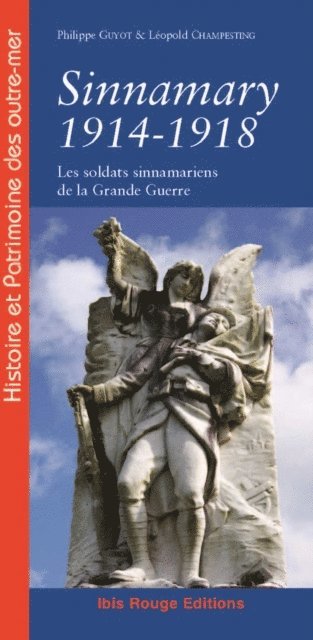 Leopold Champesting, Philippe Guyot - Sinnamary 1914-1918, E-bok