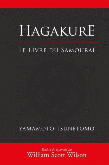William Scott Wilson, Yamamoto Tsunetomo - Hagakure - Le livre du samouraï, E-bok
