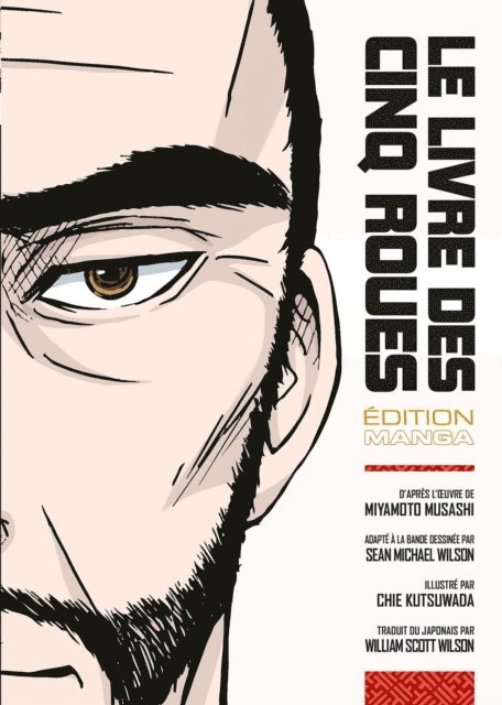 William Scott Wilson, Chie Kutsuwada, Sean Michael Wilson, Miyamoto Musashi - Le Livre des Cinq Roues, E-bok