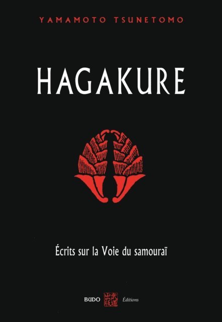Josette Nickels-Grolier, Yamamoto Tsunetomo - Hagakure - Écrits sur la Voie du samouraï, E-bok