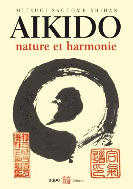 Mitsugi Saotome - Aïkido : Nature et harmonie, E-bok. Tillgänglighet: Lägg i varukorg