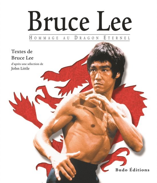 John Little, Bruce Lee - Bruce Lee, Hommage au Dragon éternel, E-bok