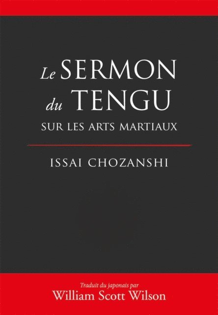William Scott Wilson, Issai Chozanshi - Le sermon du tengu sur les arts martiaux, E-bok