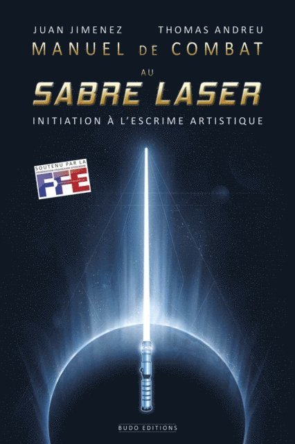 Thomas Andreu, Juan Jimenez - Manuel de combat au sabre laser, E-bok