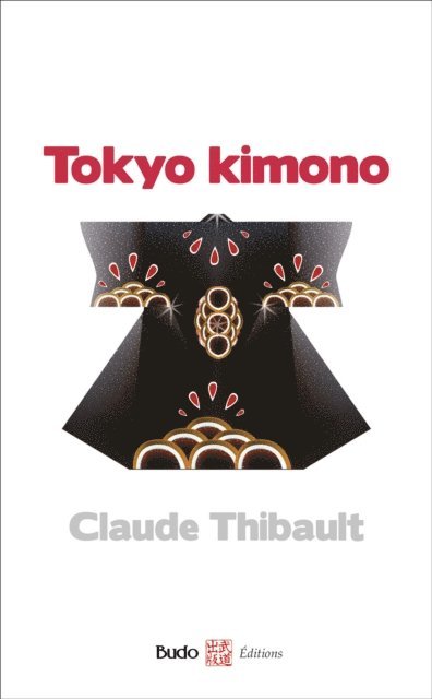 Claude Thibault - Tokyo Kimono, E-bok. Tillgänglighet: Lägg i varukorg