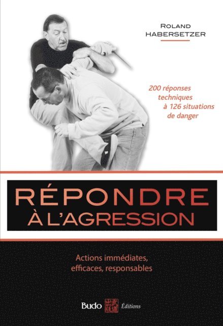 Roland Habersetzer - Répondre à l'agression, E-bok