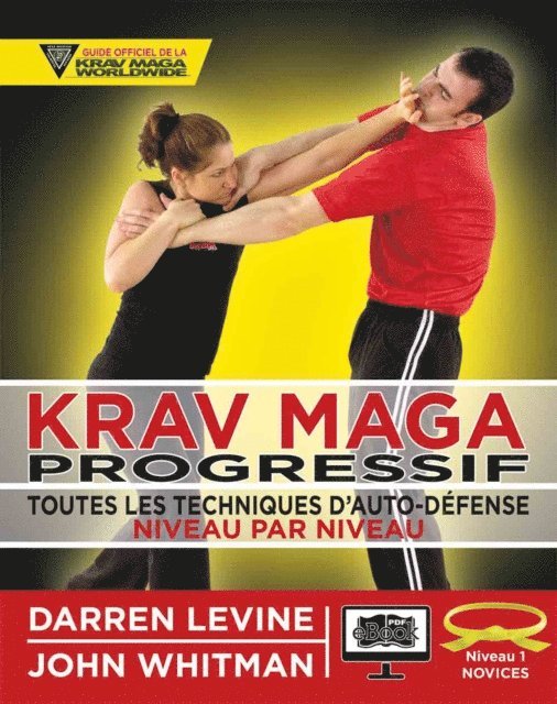 John Whitman, Darren Levine - Krav Maga progressif - Niveau 1 - ceinture jaune, E-bok