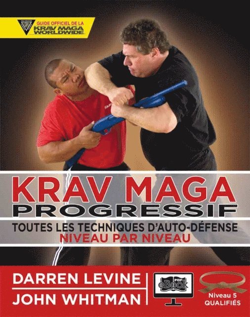 John Whitman, Darren Levine - Krav Maga progressif - Niveau 5  - ceinture marron, E-bok